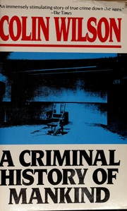 Cover of: A Criminal History of Mankind by Colin Wilson