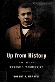 Cover of: Up from history: the life of Booker T. Washington