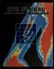 Cover of: Repair and renewal: journey through the mind and body