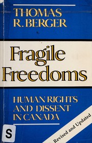 Cover of: Fragile freedoms: human rights and dissent in Canada
