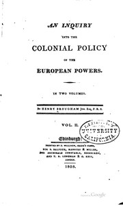 Cover of: An inquiry into the colonial policy of the European powers ... by Brougham and Vaux, Henry Brougham Baron