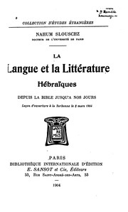 Cover of: La langue et la littérature hébraïques depuis la Bible jusqu'a nos jours ...