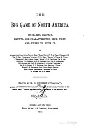 Cover of: The Big Game of North America: Its Habits, Habitats, Haunts, and ..