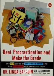 Cover of: Beat procrastination and make the grade by Linda Sapadin