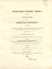 Cover of: Vegetable materia medica of the United States, or, Medical botany by William P. C. Barton