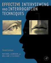 Cover of: Effective interviewing and interrogation techniques