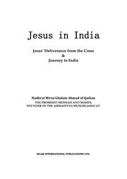 Cover of: Jesus in India: Jesus' deliverance from the Cross & journey to India