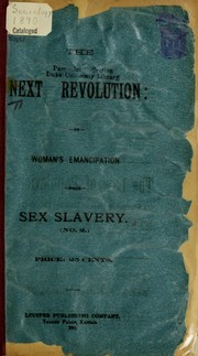 Cover of: The next revolution, or, Woman's emancipation from sex slavery, (no. 2.)
