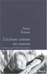 Cover of: L'écriture comme un couteau by Annie Ernaux