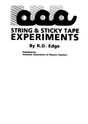 String and Sticky Tape Experiments by Rodney D. Edge