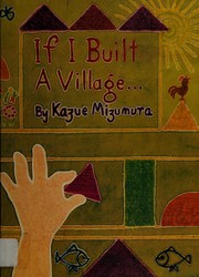 Cover of: If I built a village.