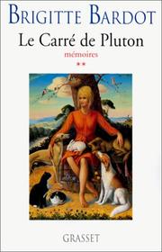 Cover of: Le carré de Pluton by Brigitte Bardot