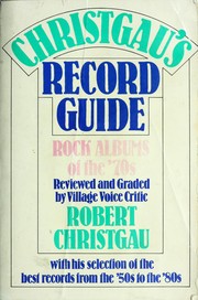 Cover of: Christgau's Record Guide by Robert Christgau