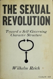 Cover of: The sexual revolution: toward a self-governing character structure