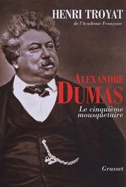 Cover of: Alexandre Dumas: le cinquième mousquetaire