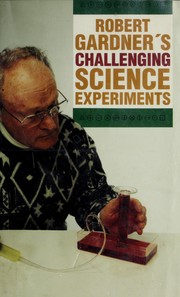 Cover of: Robert Gardner's challenging science experiments