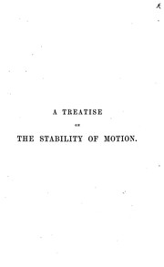 Cover of: A Treatise on the Stability of a Given State of Motion, Particularly Steady Motion: Particularly ... by Routh, Edward John
