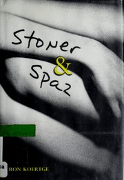 Cover of: Stoner & Spaz by Ronald Koertge