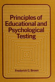 Cover of: Principles of educational and psychological testing. by Frederick G. Brown