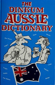 Cover of: The Dinkum Aussie dictionary
