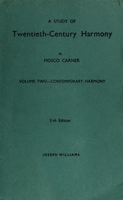 Cover of: A study of twentieth-century harmony: a treatise and guide for the student-composer of to-day : volume two--contemporary harmony