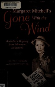 Margaret Mitchell's Gone with the wind by Ellen Firsching Brown