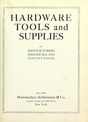 Cover of: Hardware tools and supplies for manufacturers, individuals and institutions