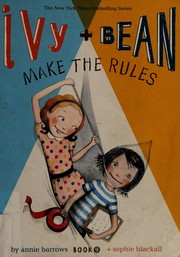 Cover of: Ivy + Bean make the rules