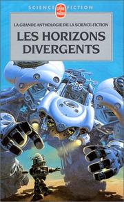 Cover of: Les Horizons divergents by Gérard Klein, Ellen Herzfeld, Dominique Martel