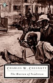 Cover of: The marrow of tradition by Charles Waddell Chesnutt