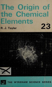 Cover of: The origin of the chemical elements