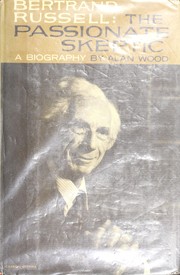 Cover of: Bertrand Russell the passionate skeptic: a biography.