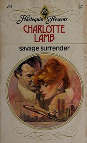 Cover of: Savage Surrender (Harlequin Presents, 401)