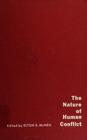 Cover of: The nature of human conflict. by Elton B. McNeil