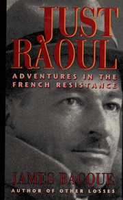 Cover of: Just Raoul Adventures In the French Resistance