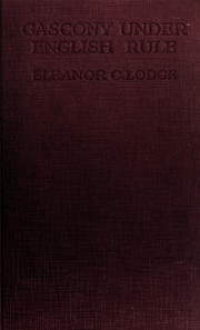 Gascony under English rule by Lodge, Eleanor Constance