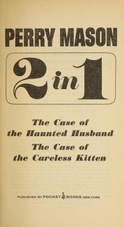 Cover of: Erle Stanley Gardner's Perry Mason Mysteries/The Case of The Haunted Husband and The Case of The Curious Bride
