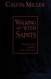 Cover of: Walking with saints: through the best and worst times of our lives