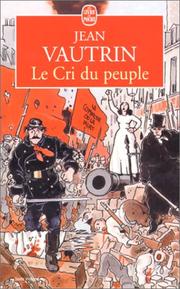 Le cri du peuple by Jean Vautrin