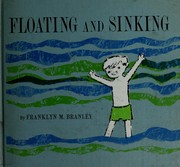 Floating and sinking by Franklyn M. Branley