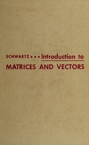 Cover of: Introduction to matrices and vectors.