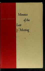 Cover of: Minutes of the last meeting.