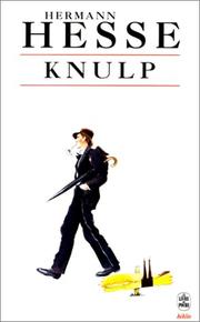 Cover of: Knulp: drei Geschichten aus dem Leben Knulps