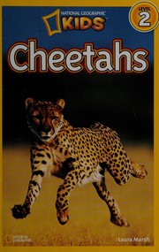Cheetahs by Laura F. Marsh