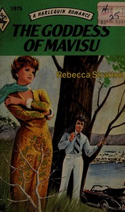 Cover of: The Goddess of Mavisu (Harlequin Romance, #1976)