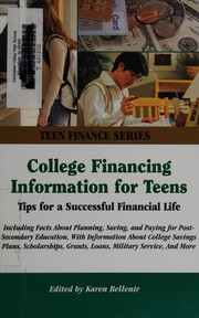 Cover of: College financing information for teens by edited by Karen Bellenir.