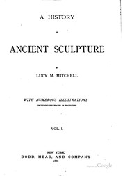 Cover of: A history of ancient sculpture by Lucy Myers Wright Mitchell