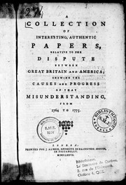 Cover of: A Collection of interesting, authentic papers relative to the dispute between Great Britain and America by 