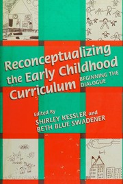 Cover of: Reconceptualizing the early childhood curriculum