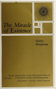 Cover of: The miracle of existence